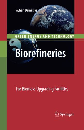 Cover for Ayhan Demirbas · Biorefineries: For Biomass Upgrading Facilities - Green Energy and Technology (Paperback Book) [2010 edition] (2012)