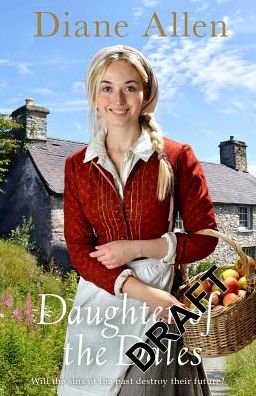 Daughter of the Dales - Windfell Manor Trilogy - Diane Allen - Books - Pan Macmillan - 9781447295167 - August 23, 2018