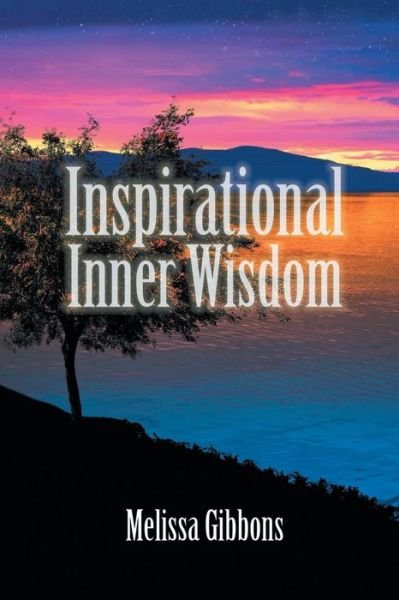 Cover for Melissa Gibbons · Inspirational Inner Wisdom (Taschenbuch) (2014)