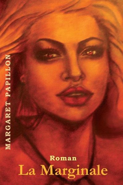 Cover for Margaret Papillon · La Marginale (Taschenbuch) (1987)