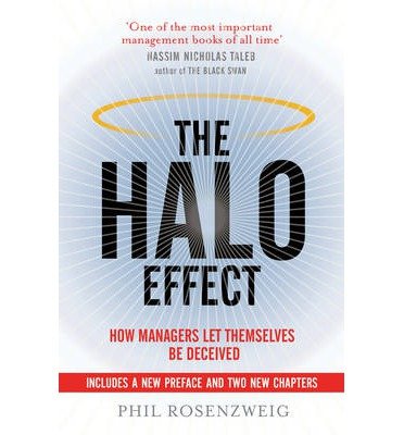 Cover for Phil Rosenzweig · The Halo Effect: How Managers let Themselves be Deceived (Paperback Book) [Re-issue edition] (2014)
