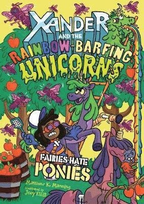 Cover for Matthew K. Manning · Fairies Hate Ponies - Xander and the Rainbow-Barfing Unicorns (Taschenbuch) (2019)