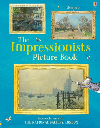 Impressionists Picture Book - Courtauld, Sarah (EDFR) - Bøger - Usborne Publishing Ltd - 9781474938167 - 8. marts 2018
