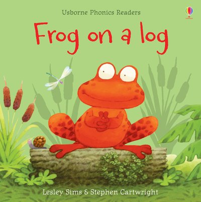 Cover for Lesley Sims · Frog on a log - Phonics Readers (Paperback Bog) (2020)