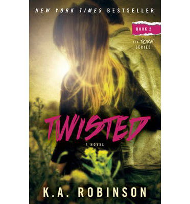 Twisted: Book 2 in the Torn Series - K.A. Robinson - Bücher - Atria Books - 9781476752167 - 5. November 2013