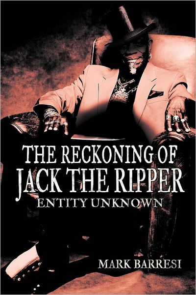 Cover for Mark Barresi · The Reckoning of Jack the Ripper: Entity Unknown (Pocketbok) (2012)