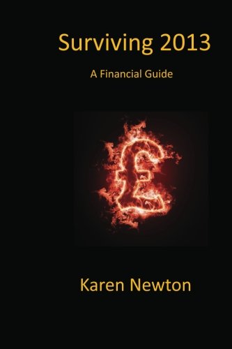 Cover for Karen Newton · Surviving 2013 a Financial Guide (Paperback Book) (2012)