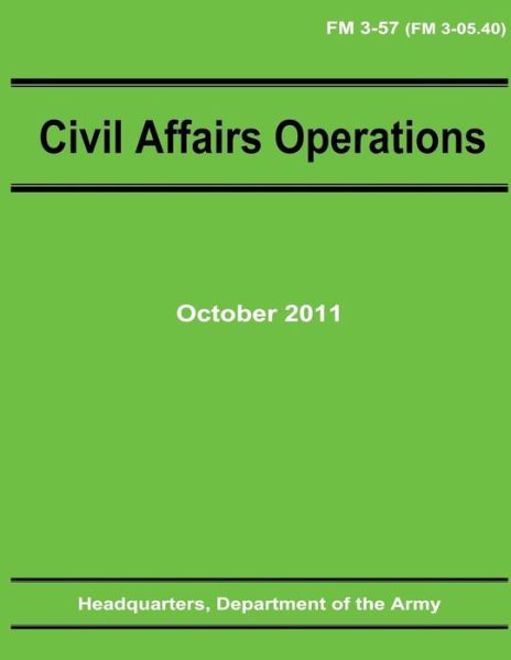 Cover for Department of the Army · Civil Affairs Operations (Fm 3-57) (Paperback Book) (2012)