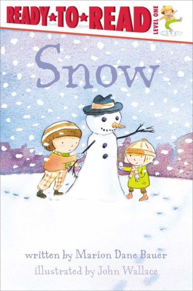 Snow - Marion Dane Bauer - Books - SIMON SPOTLIGHT - 9781481462167 - May 24, 2016