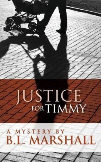 Cover for B L Marshall · Justice for Timmy (Paperback Book) (2013)