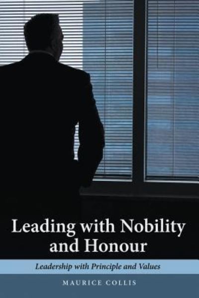 Cover for Maurice Collis · Leading with Nobility and Honour (Paperback Book) (2018)