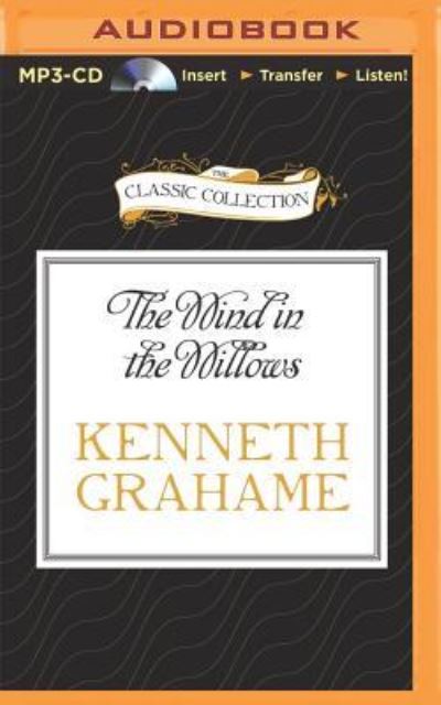 Cover for Kenneth Grahame · Wind in the Willows, The (MP3-CD) (2014)