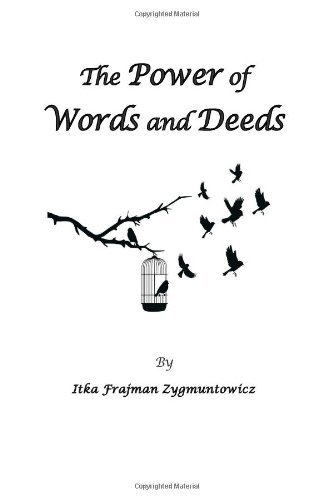 Cover for Itka Zygmuntowicz · The Power of Words and Deeds: Sayings: Reflections of Life (Paperback Book) (2014)