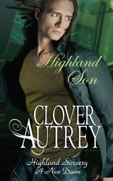 Cover for Clover Autrey · Highland Son (Paperback Book) (2014)