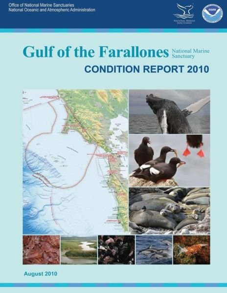 Cover for National Oceanic and Atmospheric Adminis · Gulf of the Farallones National Marine Sanctuary Condition Report 2010 (Pocketbok) (2010)