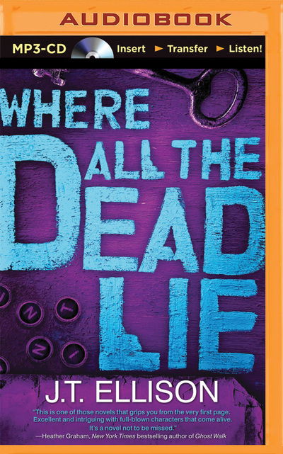 Where All the Dead Lie - J.T. Ellison - Audioboek - Brilliance Audio - 9781501294167 - 1 september 2015