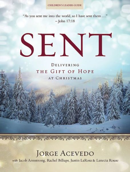 Cover for Jorge Acevedo · Sent Children's Leader Guide: Delivering the Gift of Hope at Christmas (Paperback Book) (2015)