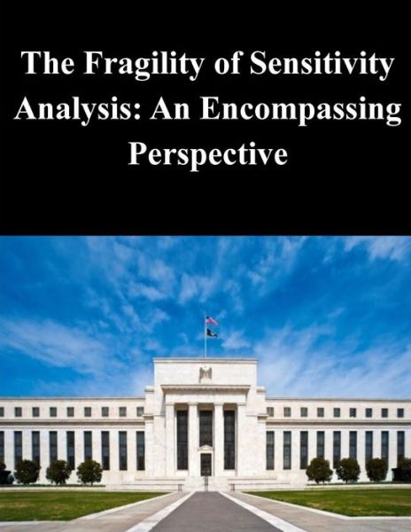 Cover for Board of Governors of the Federal Reserv · The Fragility of Sensitivity Analysis: an Encompassing Perspective (Pocketbok) (2014)