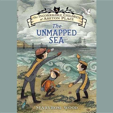 Cover for Maryrose Wood · The Unmapped Sea (CD) (2015)