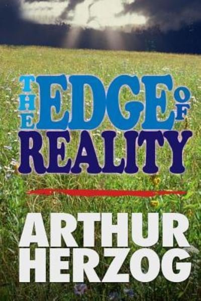Cover for Arthur Herzog III · The Edge of Reality (Paperback Bog) (2014)