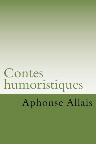 Cover for M Aphonse Allais · Contes Humoristiques (Paperback Book) (2015)