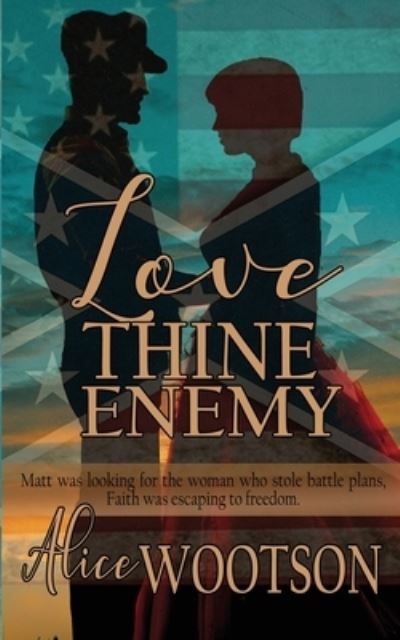 Cover for Alice Wootson · Love Thine Enemy (Paperback Book) (2020)