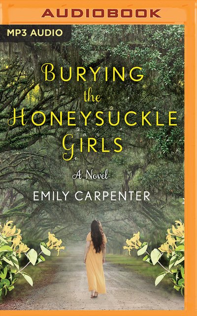Cover for Emily Carpenter · Burying the Honeysuckle Girls (MP3-CD) (2016)