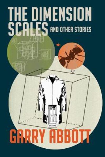 Cover for Garry Abbott · The Dimension Scales and Other Stories (Paperback Book) (2015)