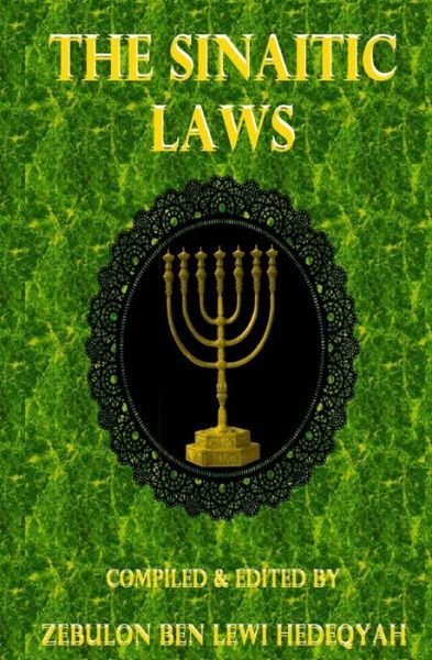Cover for Zebulon Ben Lewi Hedeqyah · The Sinaitic Laws (Paperback Bog) (2015)
