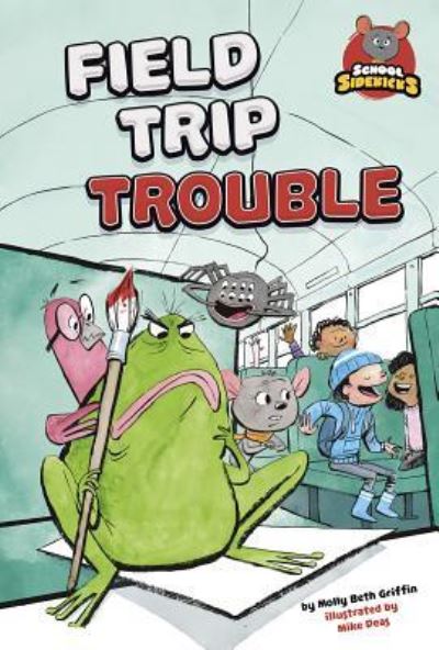 Cover for Molly Beth Griffin · Field Trip Trouble (Book) (2019)