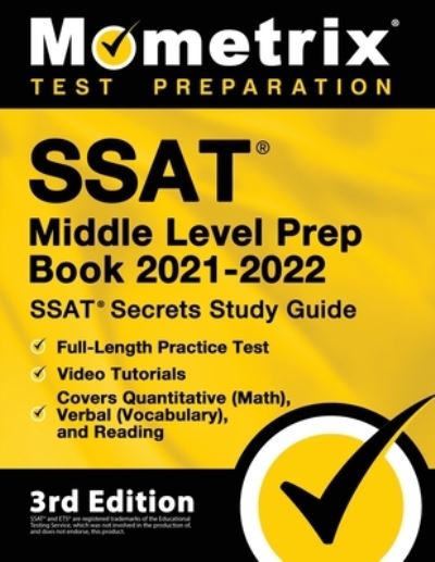 Cover for Matthew Bowling · SSAT Middle Level Prep Book 2021-2022 - SSAT Secrets Study Guide, Full-Length Practice Test, Video Tutorials, Covers Quantitative (Math), Verbal (Vocabulary), and Reading (Paperback Book) (2021)