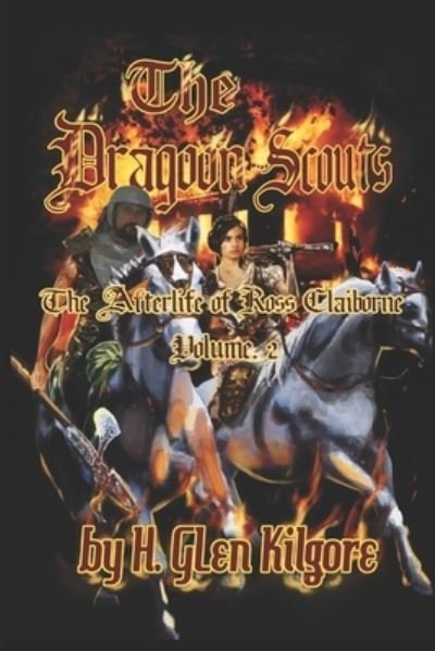 Cover for H Glen Kilgore · The Dragoon Scouts (Taschenbuch) (2016)