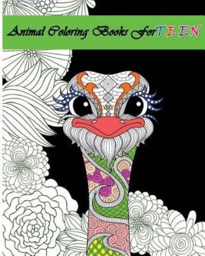 Animal Coloring Books For Teens - Five Stars - Livros - Createspace Independent Publishing Platf - 9781523777167 - 30 de janeiro de 2016