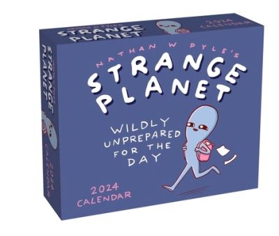 Strange Planet 2024 Day-to-Day Calendar: Wildly Unprepared for the Day - Nathan W. Pyle - Merchandise - Andrews McMeel Publishing - 9781524882167 - August 8, 2023