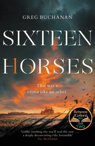 Cover for Greg Buchanan · Sixteen Horses (Hardcover Book) (2021)