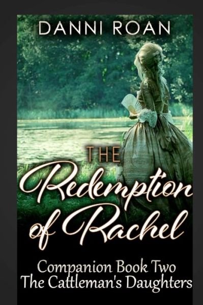 Cover for Danni Roan · The Redemption of Rachel : Companion Book Two (Paperback Book) (2016)