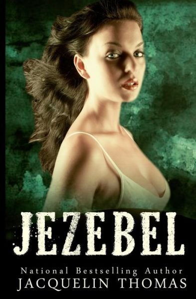 Cover for Jacquelin Thomas · Jezebel (Paperback Book) (2016)