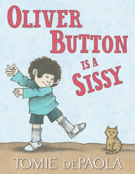 Cover for Tomie dePaola · Oliver Button Is a Sissy (Bok) (2019)