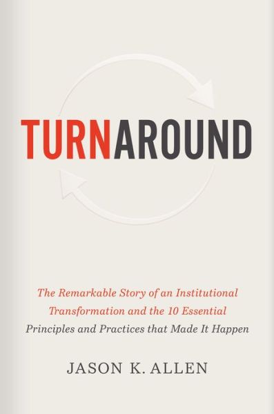 Turnaround - Jason K. Allen - Books - Broadman & Holman Publishers - 9781535941167 - September 13, 2022