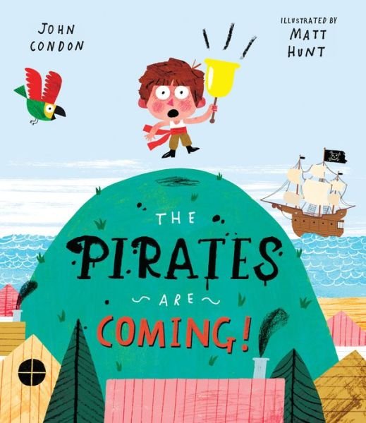 Cover for John Condon · Pirates Are Coming! (Book) (2020)
