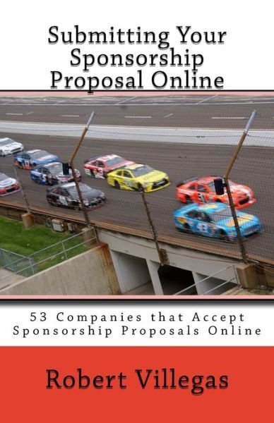 Cover for Robert Villegas · Submitting Your Sponsorship Proposal Online (Taschenbuch) (2016)