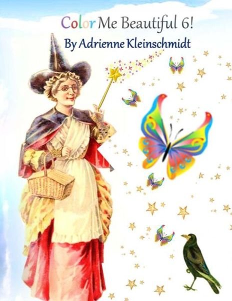 Cover for Adrienne Kleinschmidt · Color Me Beautiful 6! (Paperback Book) (2016)
