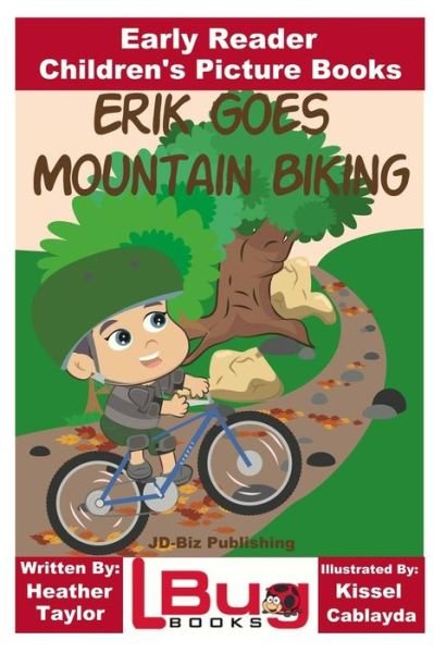 Cover for John Davidson · Erik Goes Mountain Biking - Early Reader - Children's Picture Books (Paperback Book) (2016)