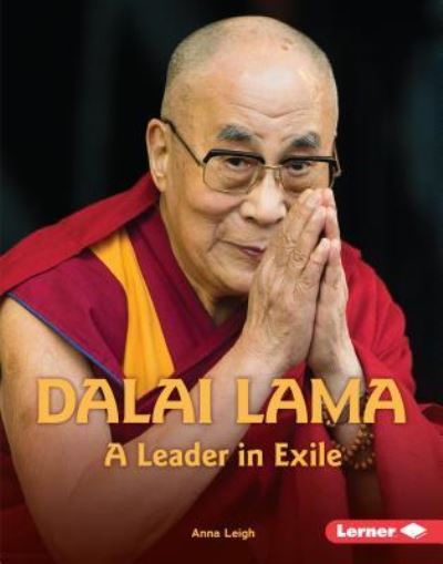 Cover for Anna Leigh · Dalai Lama A Leader in Exile (Book) (2019)