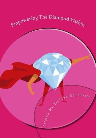 Cover for Latracia MS Tra Evans · Empowering The Diamond Within (Paperback Book) (2017)