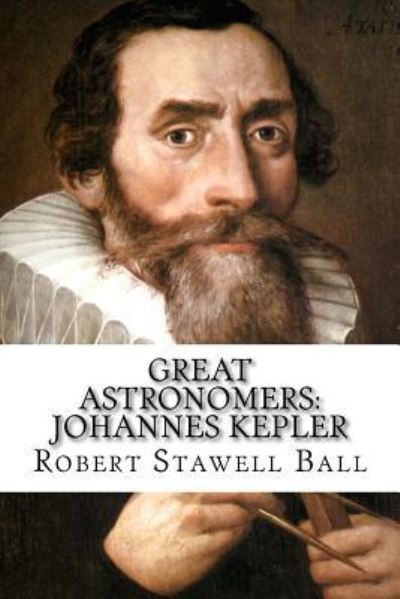 Cover for Robert Stawell Ball · Great Astronomers (Paperback Bog) (2017)