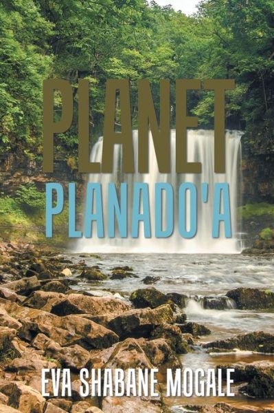 Cover for Eva Shabane Mogale · Planet Planado'a (Paperback Book) (2019)