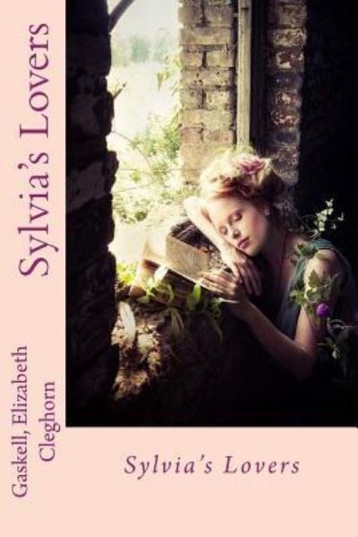 Cover for Gaskell Elizabeth Cleghorn · Sylvia's Lovers (Taschenbuch) (2017)
