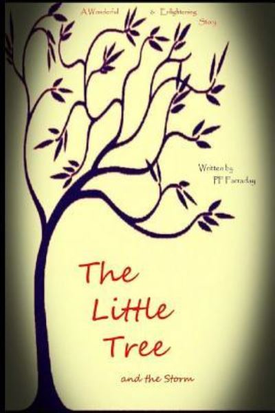 Cover for PF Farraday · THE LITTLE TREE and the storm (Paperback Bog) (2017)