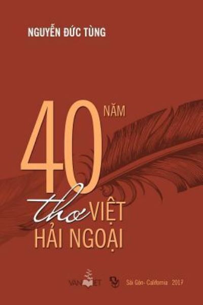 Cover for Tung Duc Nguyen · 40 Nam Tho Viet Hai Ngoai (Paperback Book) (2017)